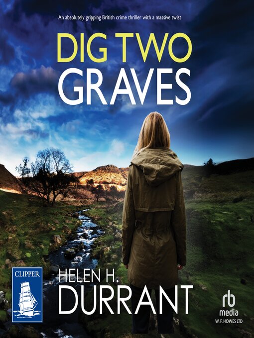Title details for Dig Two Graves by Helen H. Durrant - Available
